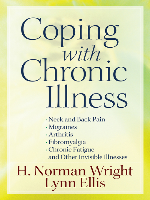 Title details for Coping with Chronic Illness by H. Norman Wright - Available